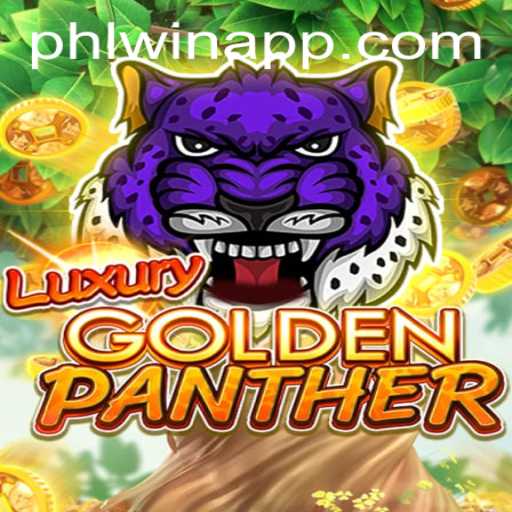 Experience the Excitement of LUXURYGOLDENPANTHER with PHLWIN