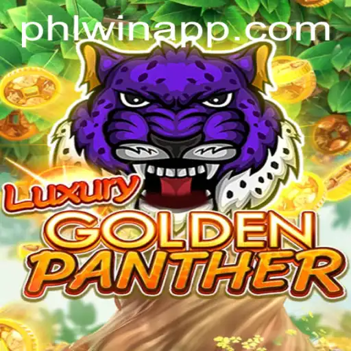 Experience the Excitement of LUXURYGOLDENPANTHER with PHLWIN